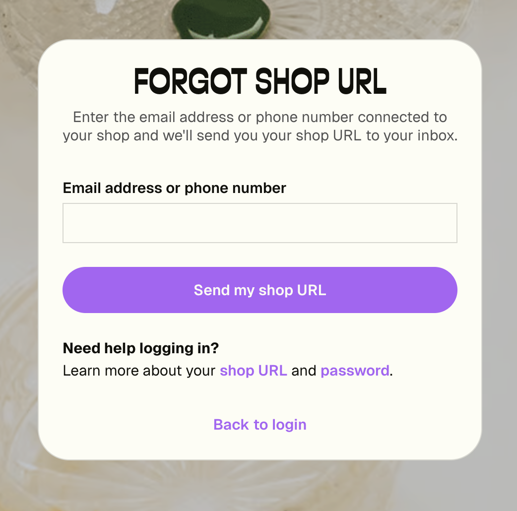 Forgot shop URL screen asking for an email address or phone number